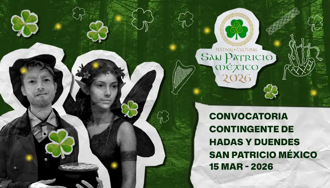 Convocatoria Contingente de hadas y duendes Festival Cultural San Patricio México 2026